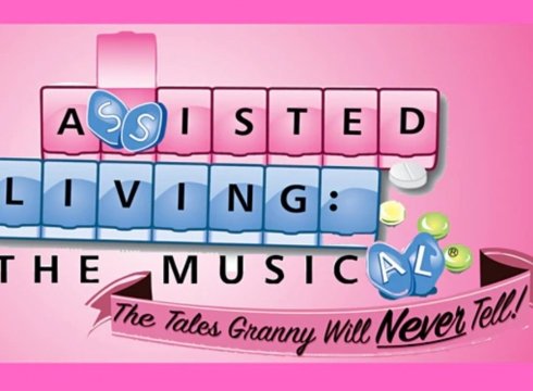Assisted Living: The Musical!