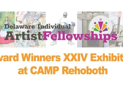 Delaware Division of the Arts Award Winners XXIV Opens at CAMP Rehoboth with an August 8 Reception