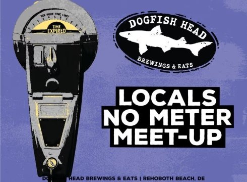 Dogfish Head Locals No Meter Meet Up