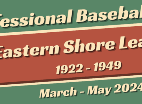 The Eastern Shore League: 1922-1949