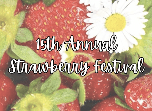 15TH ANNUAL STRAWBERRY FESTIVAL